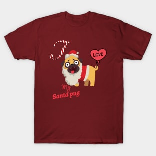 I love my Santa Pug T-Shirt